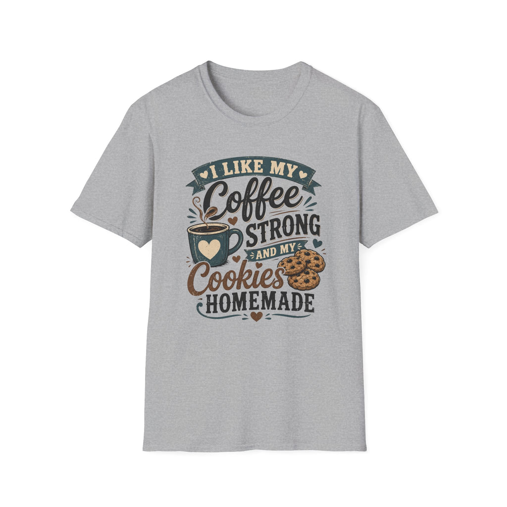 I Like My Coffee Strong T-Shirt