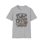 I Like My Coffee Strong T-Shirt