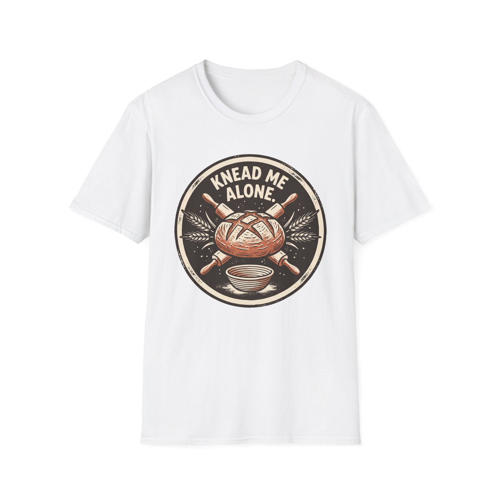 Knead Me Alone T-Shirt