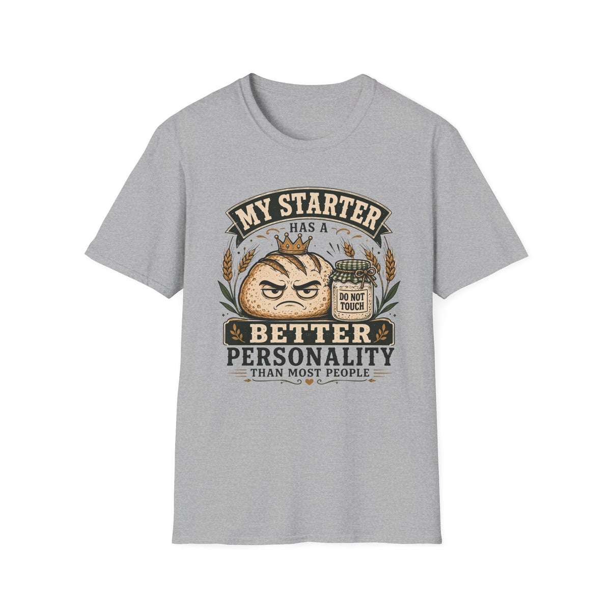 My Starter Has A Better Personality T-Shirt