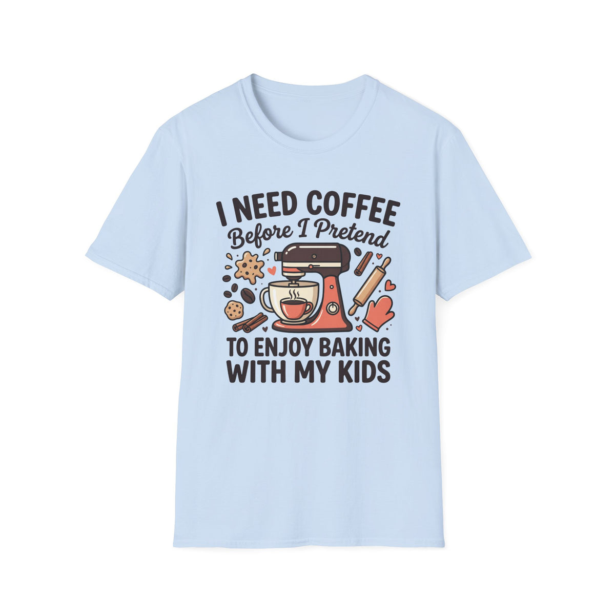 I Need Coffee T-Shirt