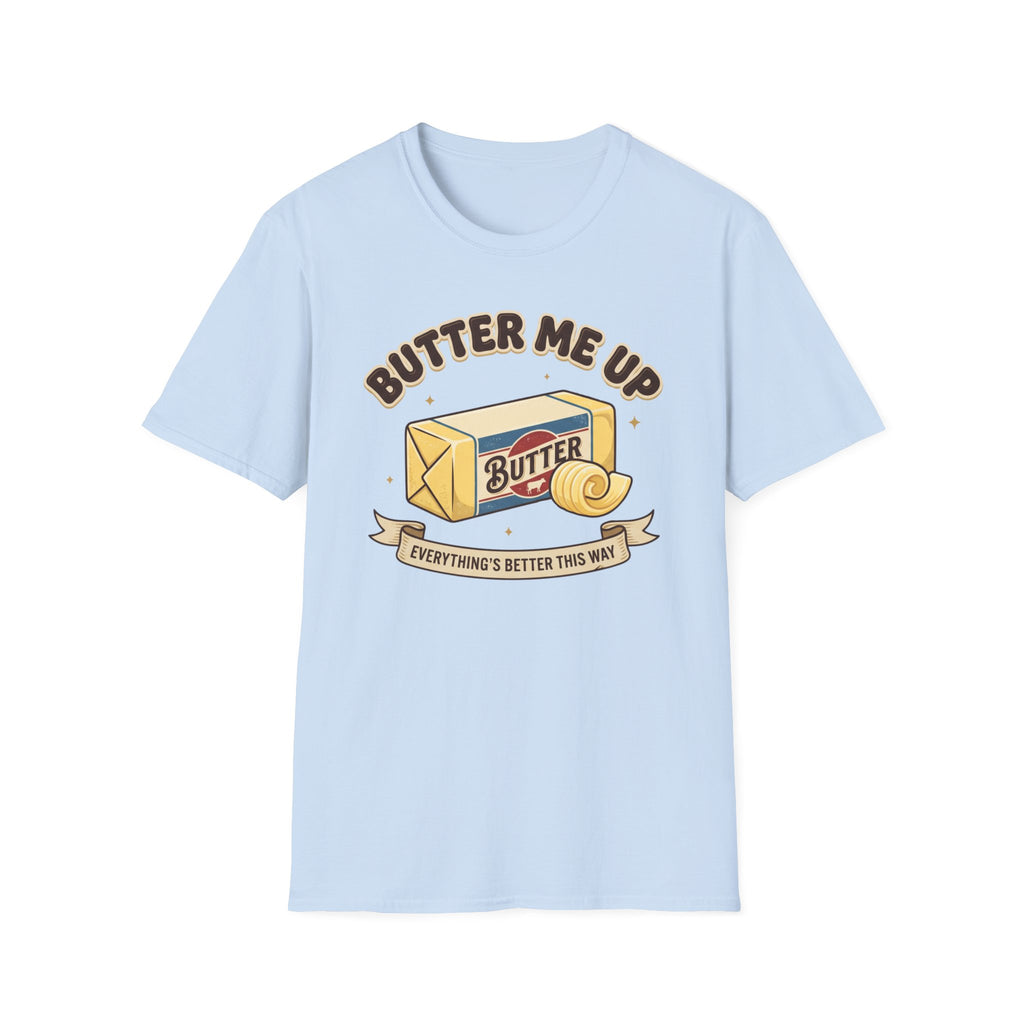 Butter Me Up T-Shirt