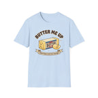 Butter Me Up T-Shirt