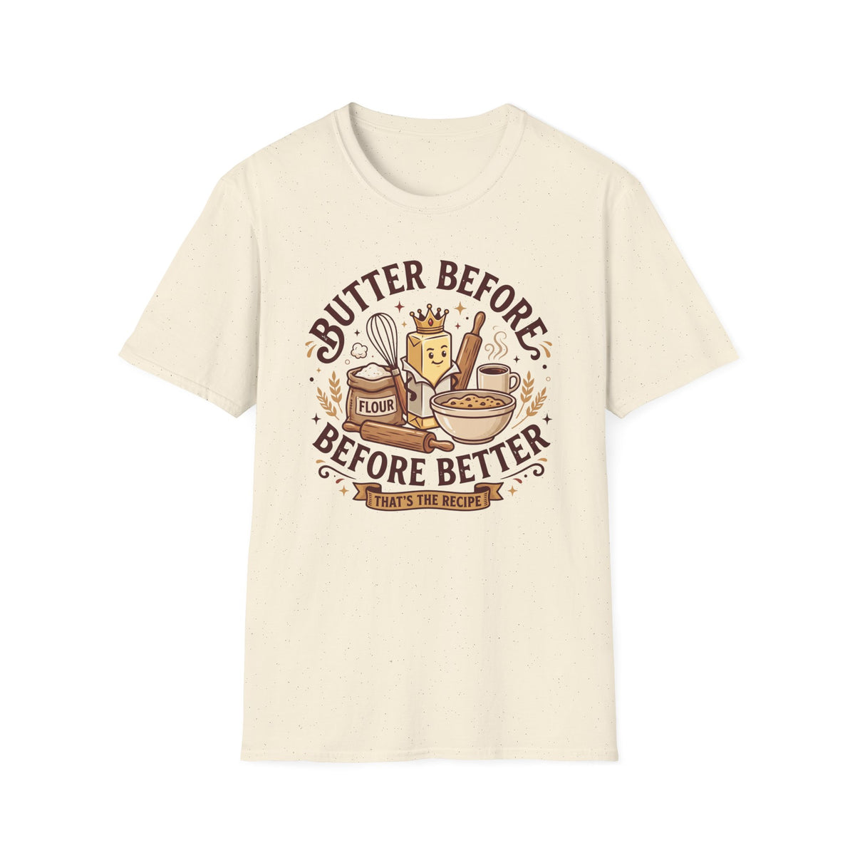 Butter Before T-Shirt