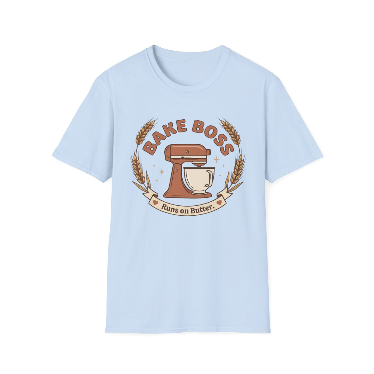 Bake Boss Runs On Butter T-Shirt