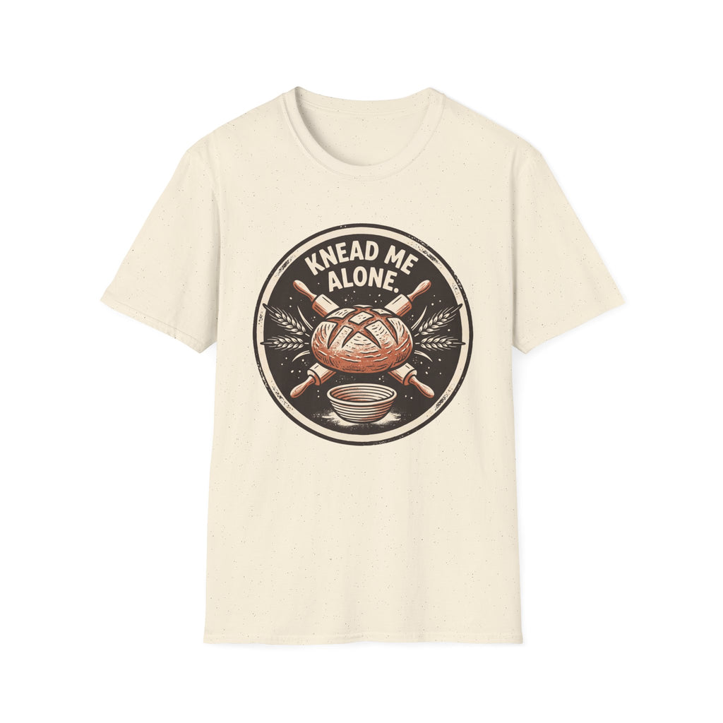 Knead Me Alone T-Shirt
