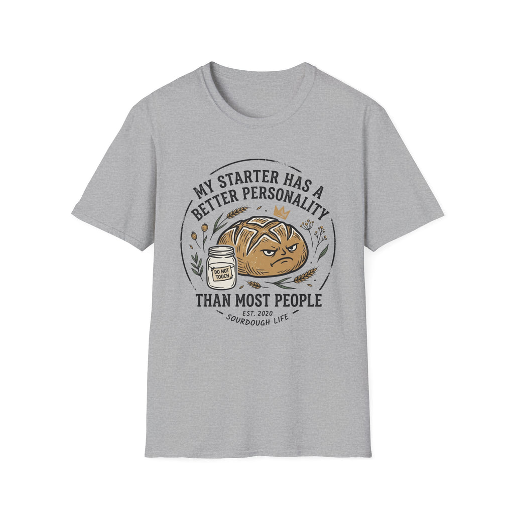 My Starter Has A Better Personality T-Shirt