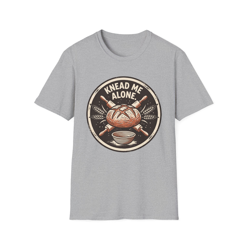 Knead Me Alone T-Shirt