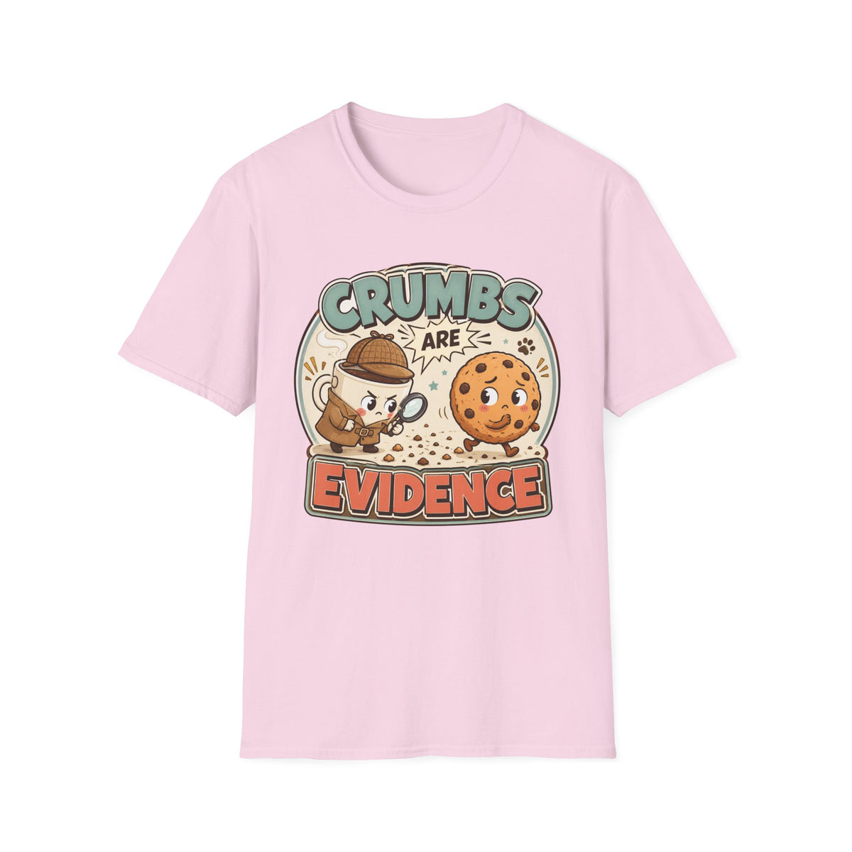 Crumbs Are Evidence T-Shirt
