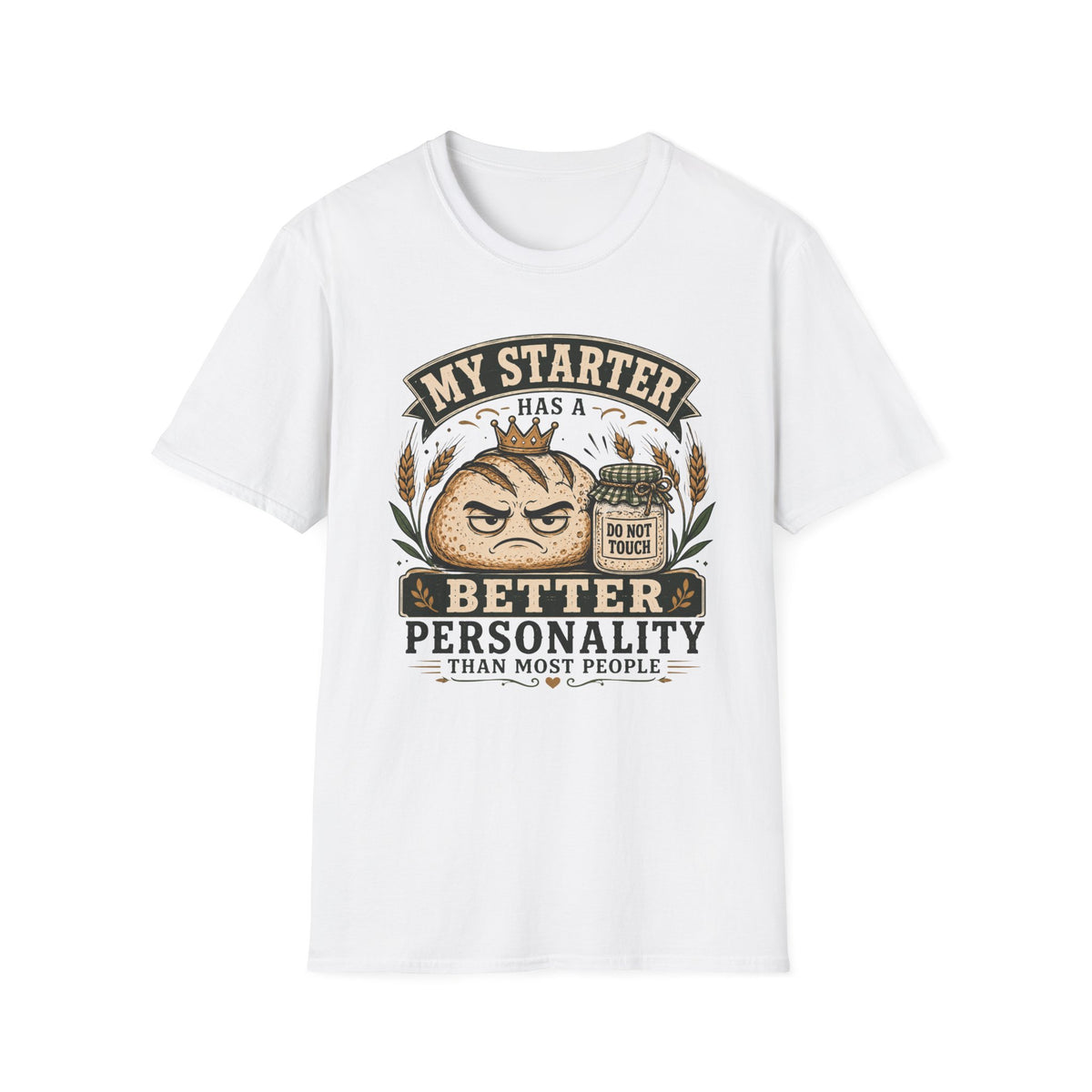 My Starter Has A Better Personality T-Shirt
