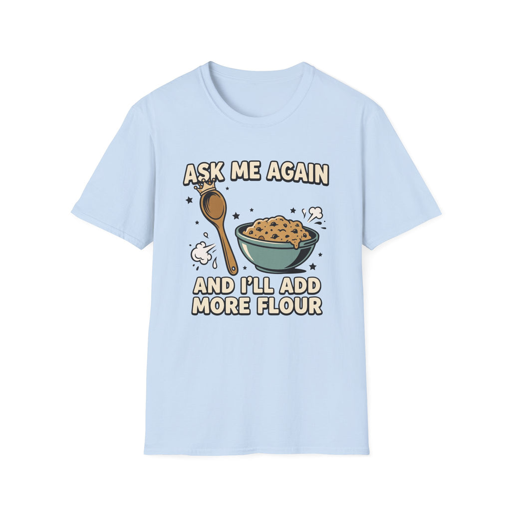 Ask Me Again2 T-Shirt