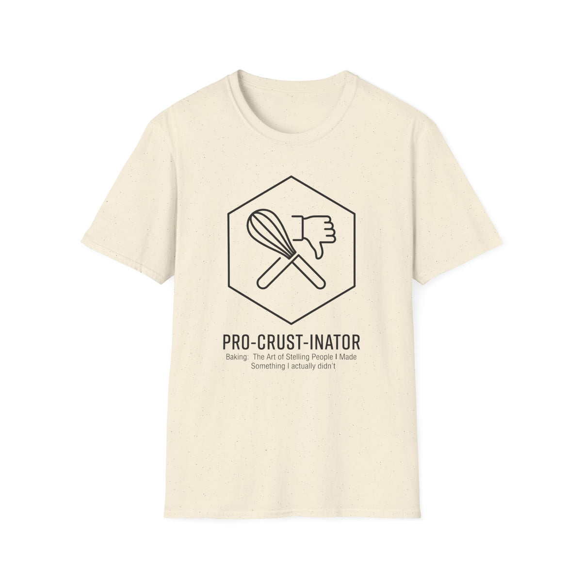 Pro Crust Inator T-Shirt