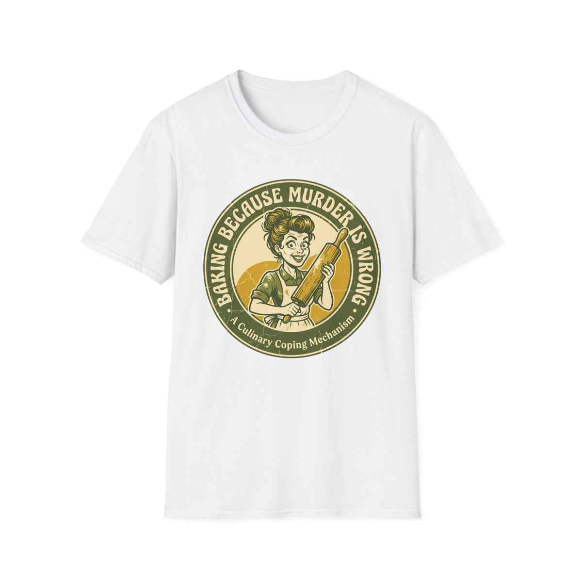 Baking Because M* is Wrong T-Shirt
