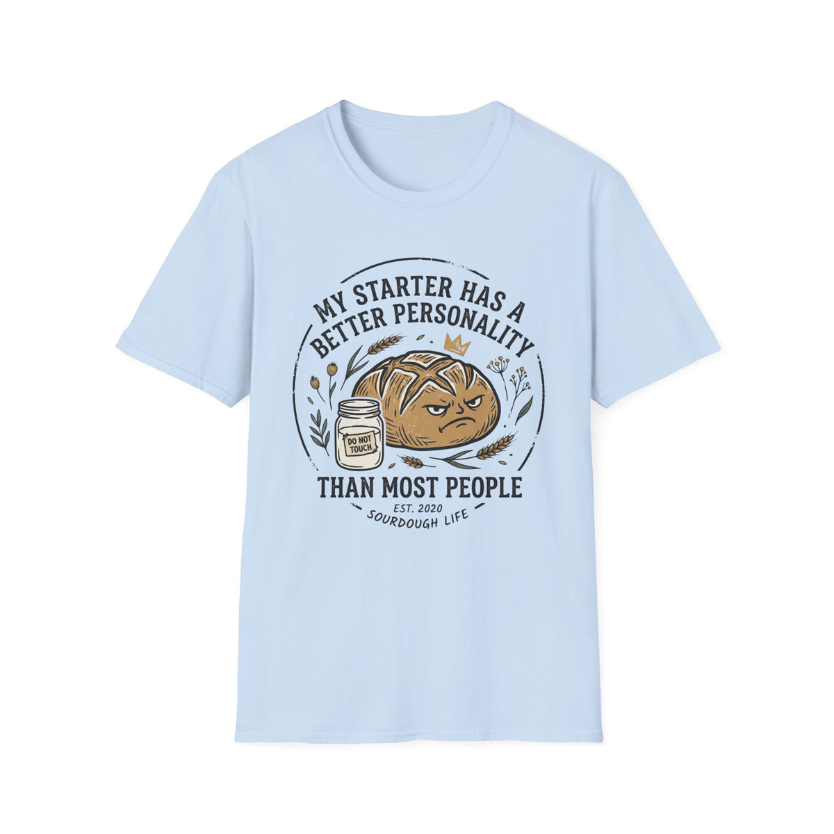 My Starter Has A Better Personality T-Shirt