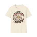 Baking System T-Shirt