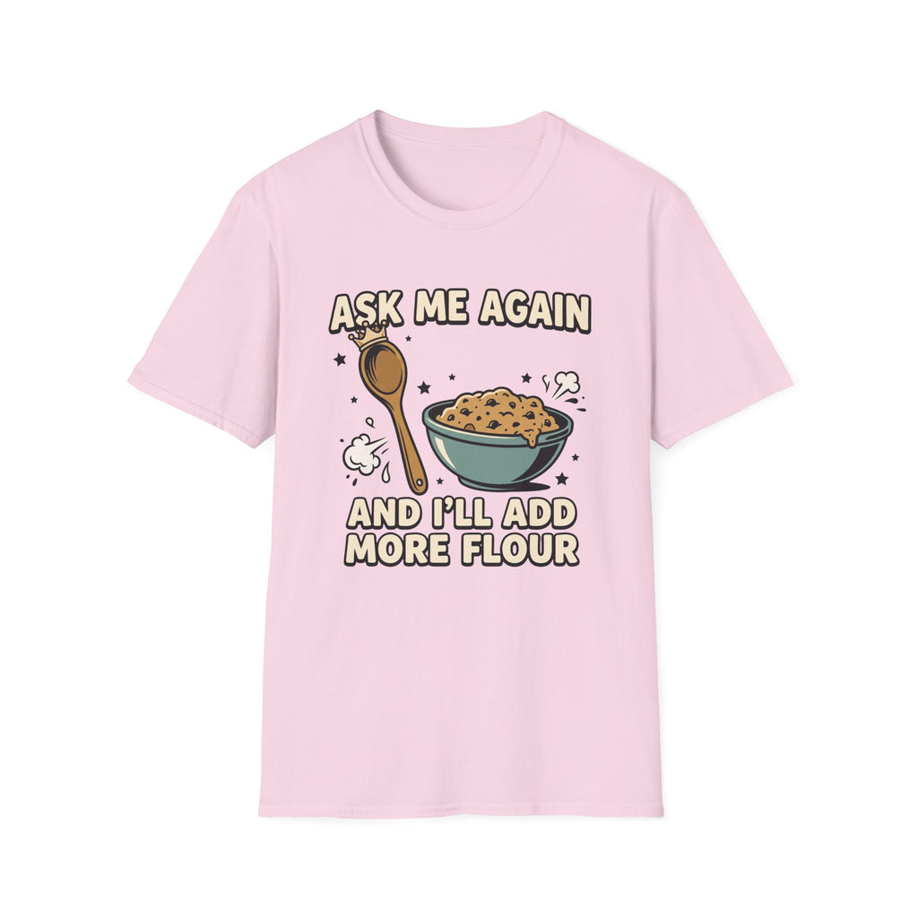 Ask Me Again2 T-Shirt