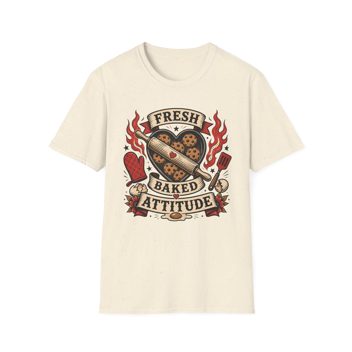 Fresh Baked Attitude T-Shirt