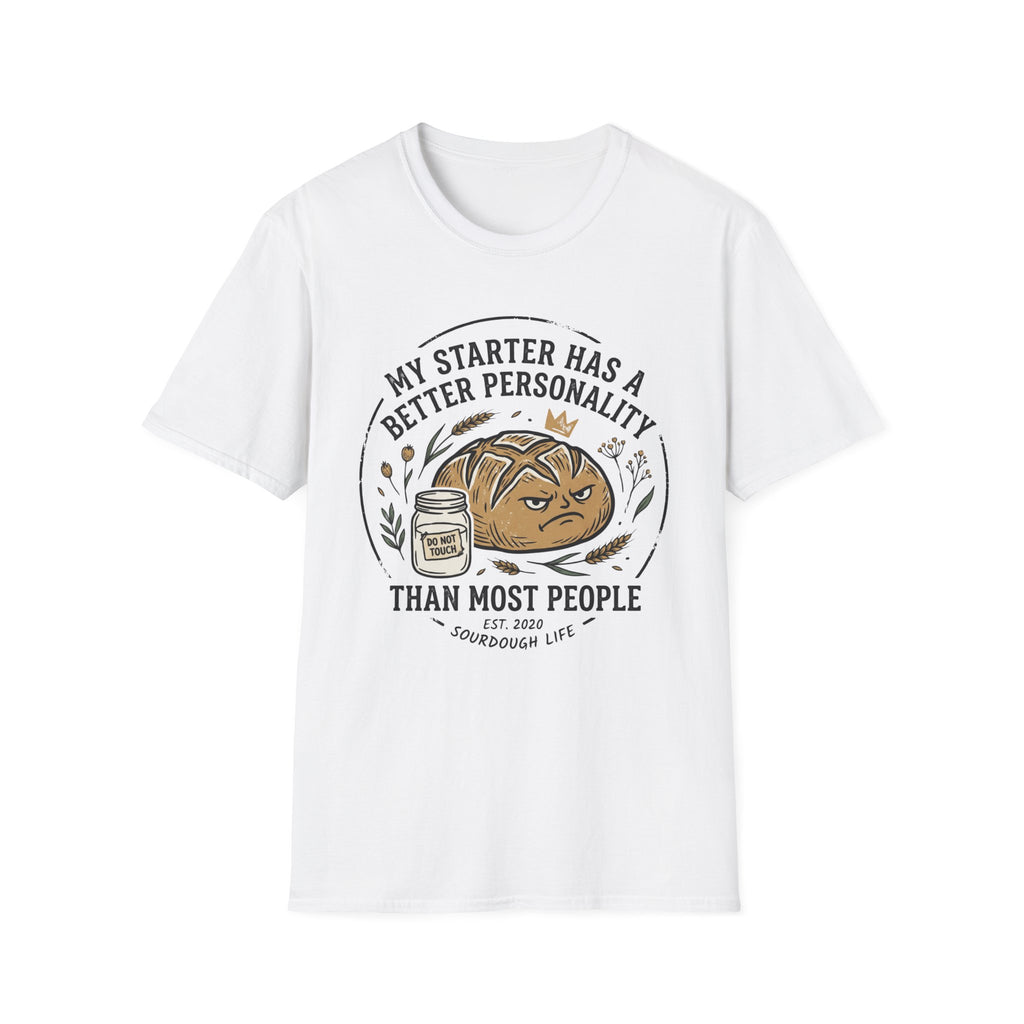 My Starter Has A Better Personality T-Shirt