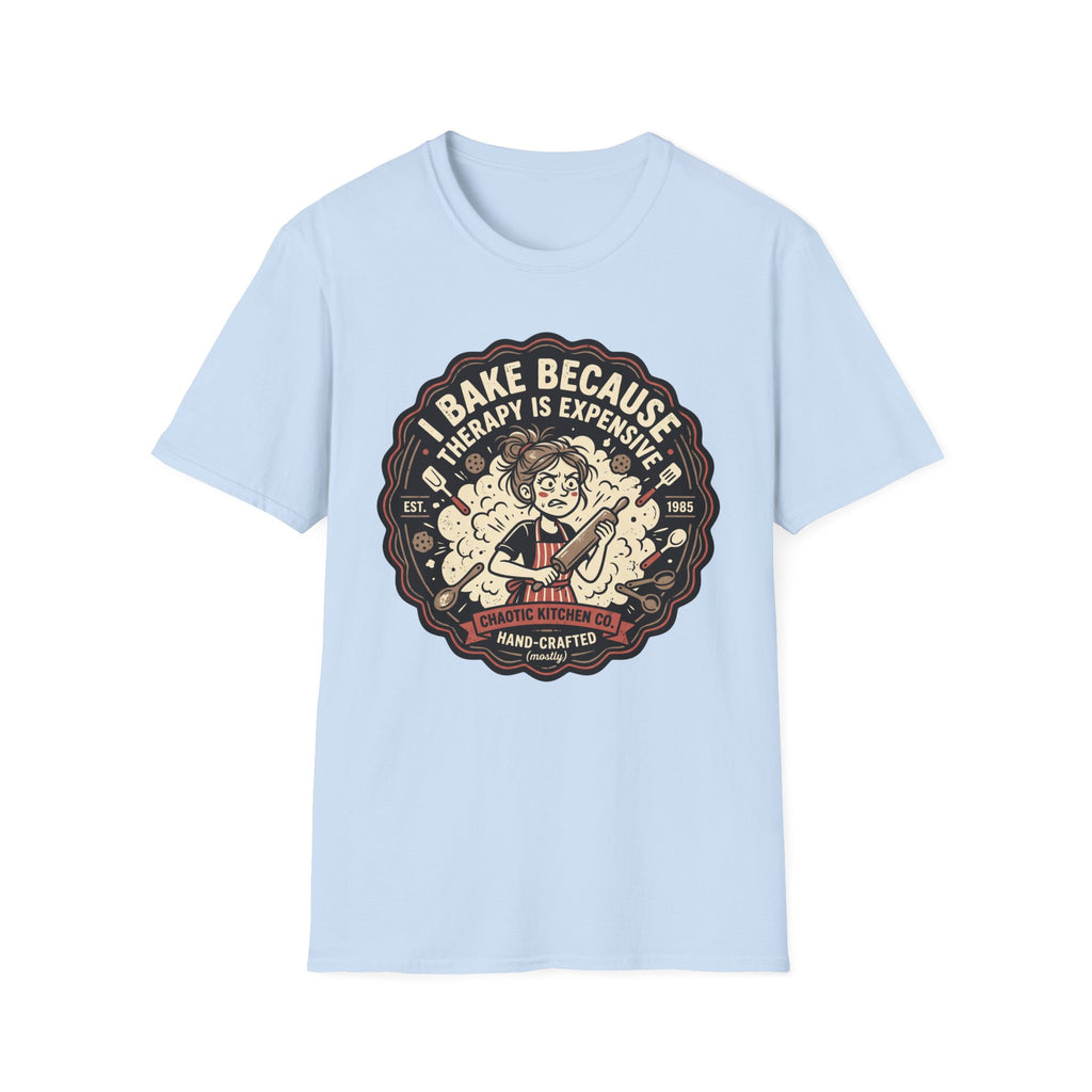 I Bake Because Therapy is Expensive T-Shirt