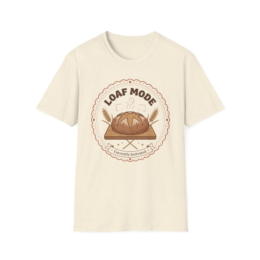 Loaf Mode T-Shirt