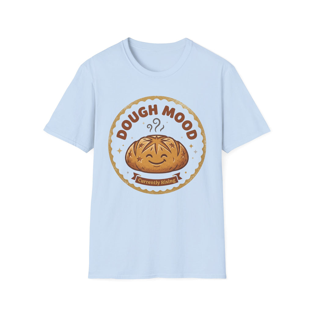 Dough Mood T-Shirt