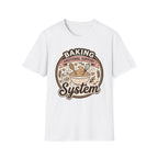 Baking System T-Shirt