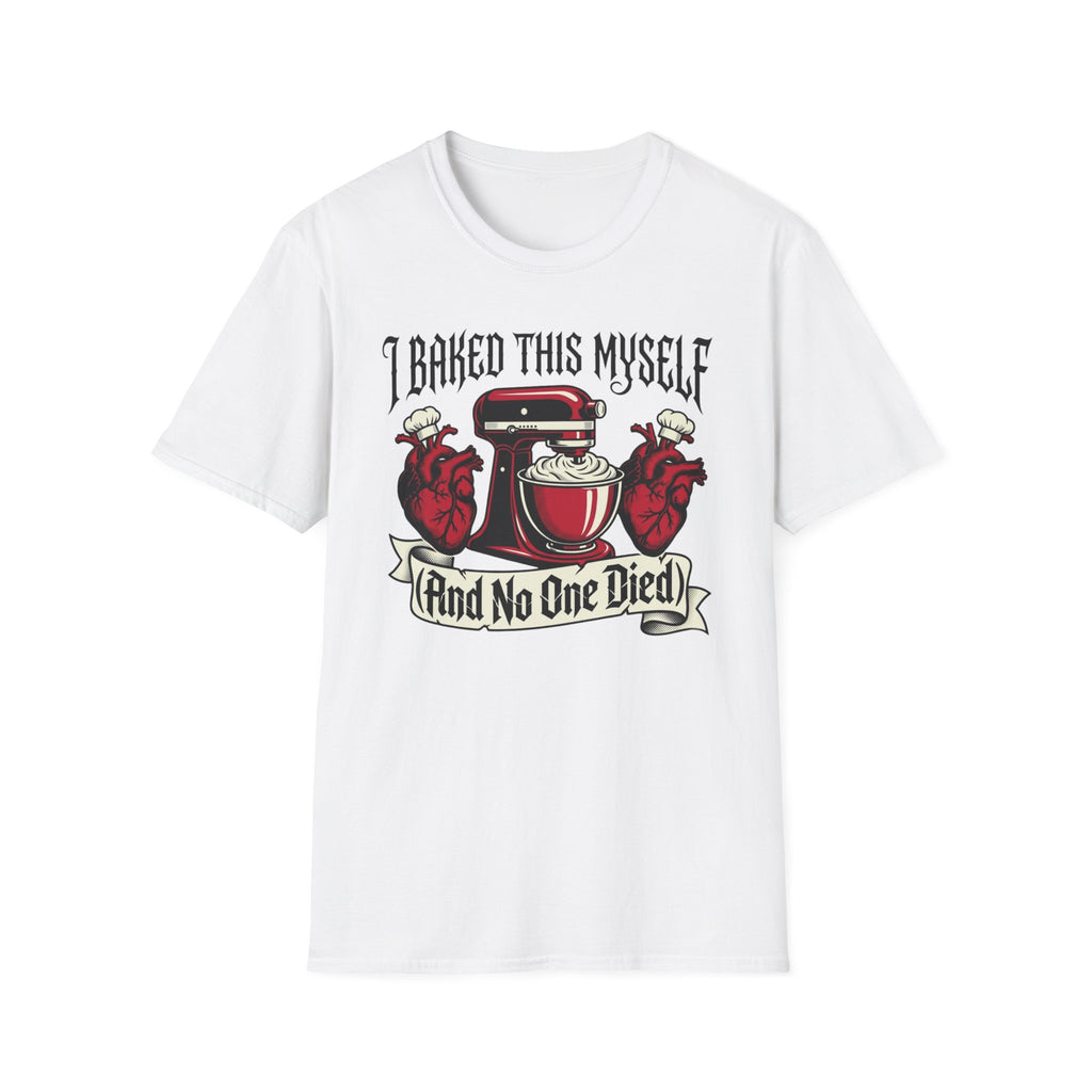 I Baked This My Self T-Shirt