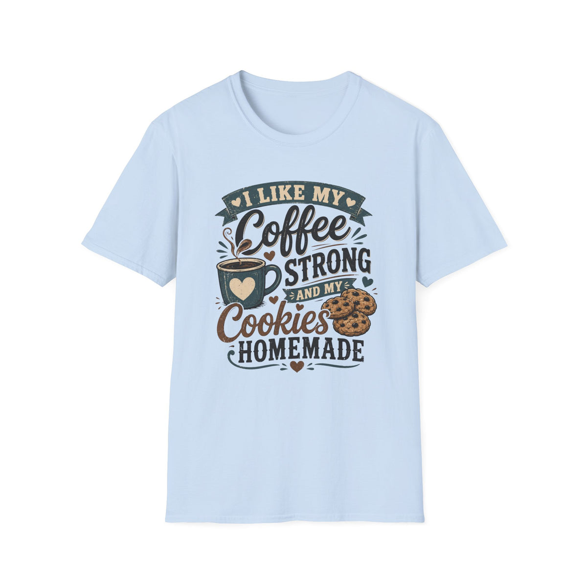 I Like My Coffee Strong T-Shirt