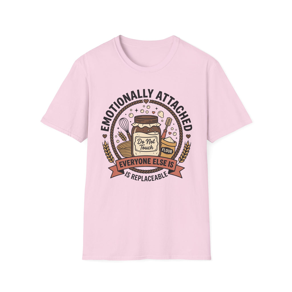 Emotionally Attached T-Shirt