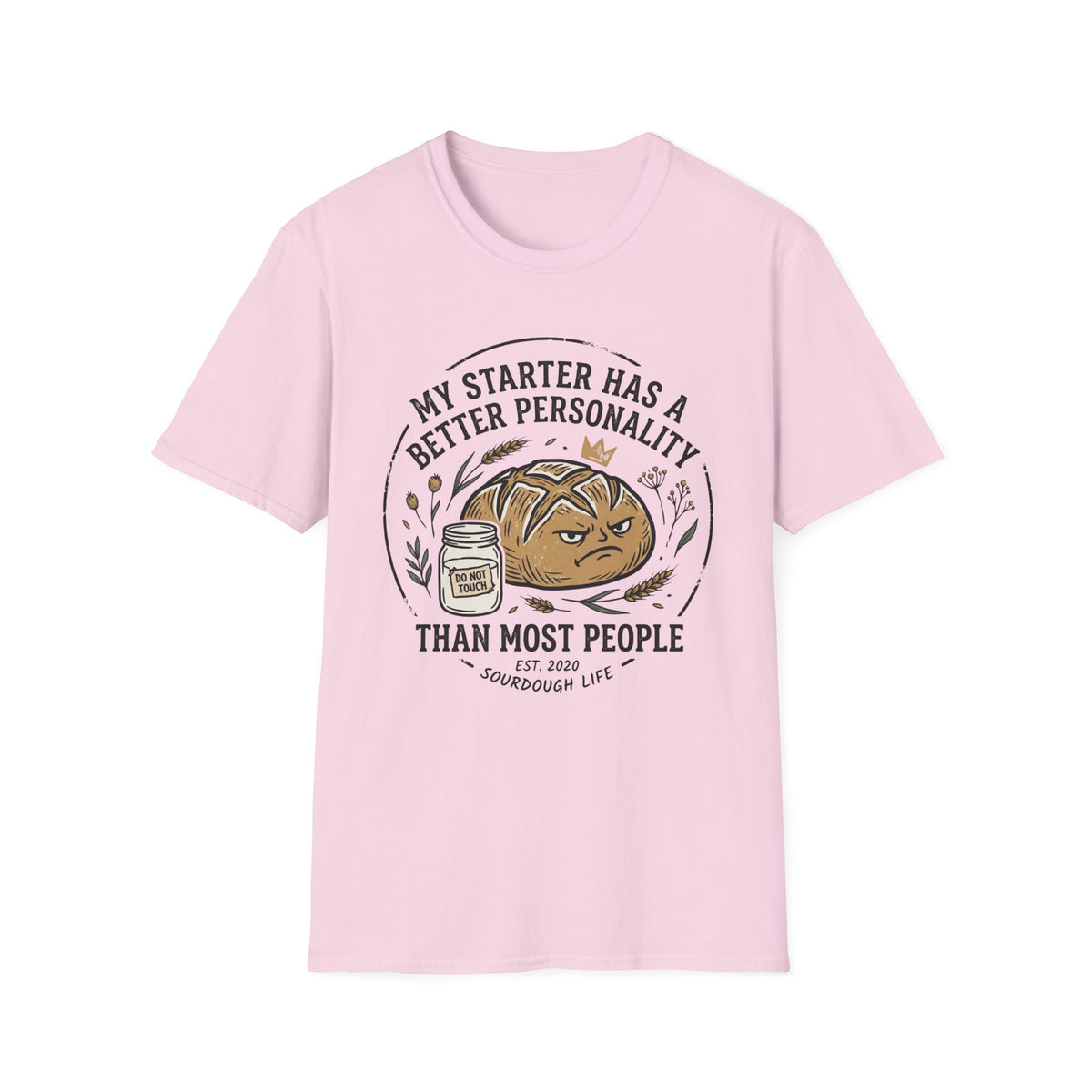My Starter Has A Better Personality T-Shirt