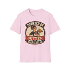 Powered By Butter & Mild Sarcasm T-Shirt