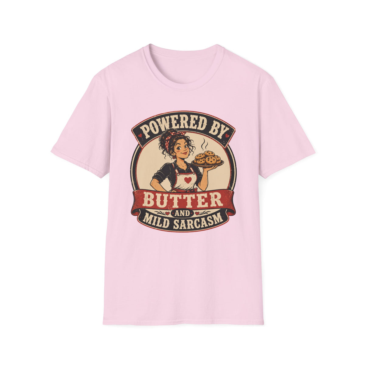 Powered By Butter & Mild Sarcasm T-Shirt