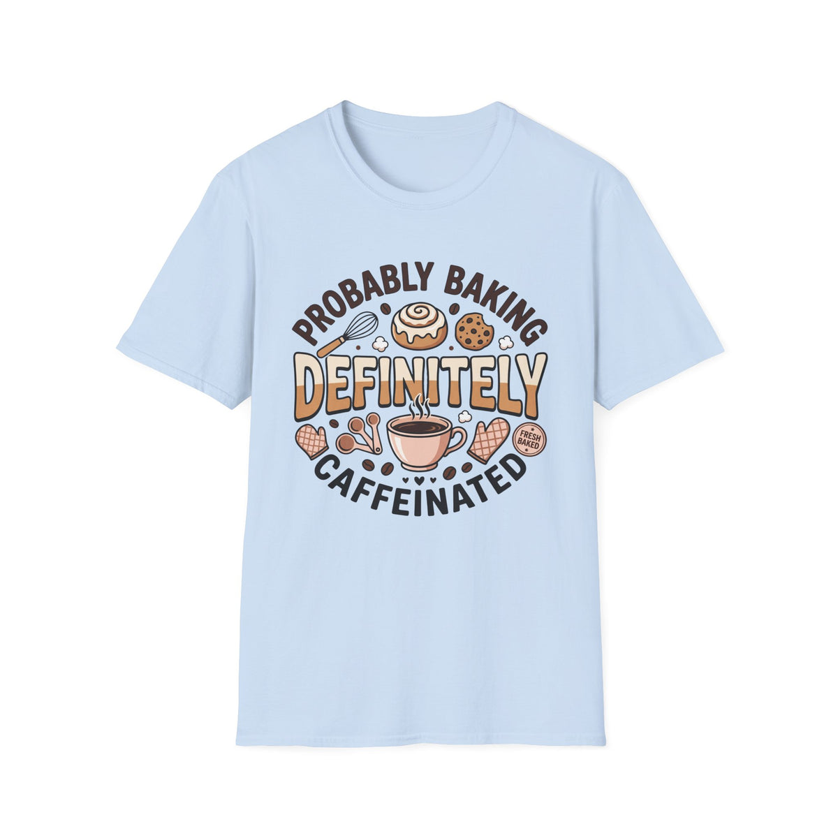 Probably Baking T-Shirt