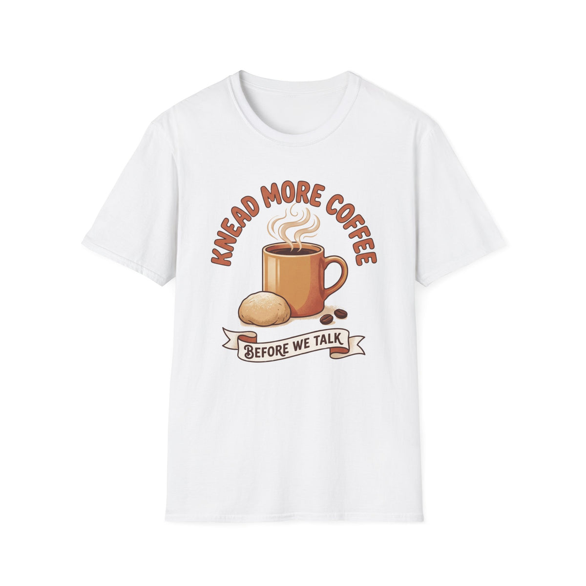 Knead More Coffee T-Shirt