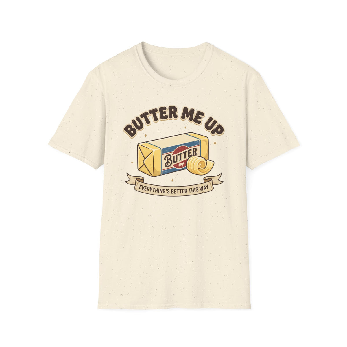Butter Me Up T-Shirt