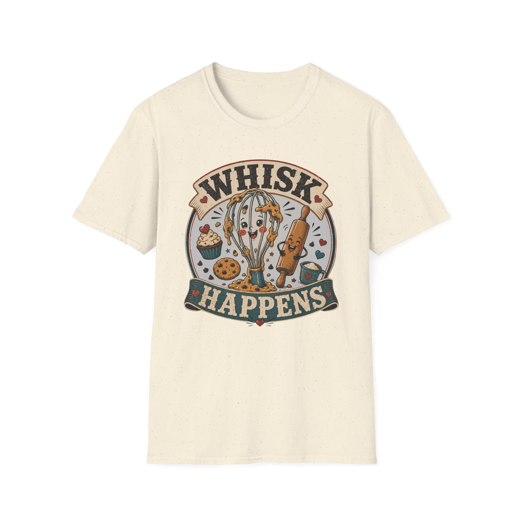Whisk Happens T-Shirt