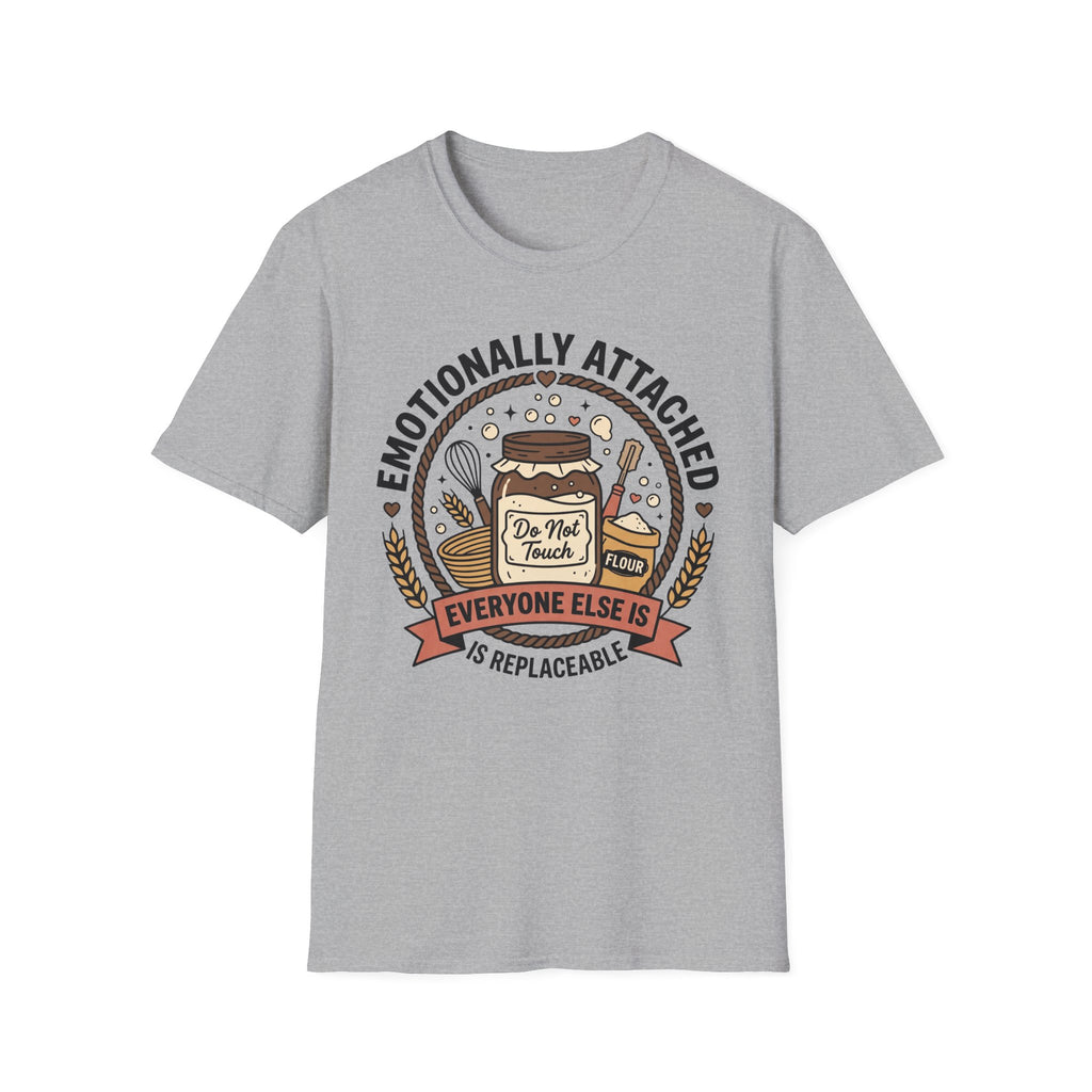 Emotionally Attached T-Shirt