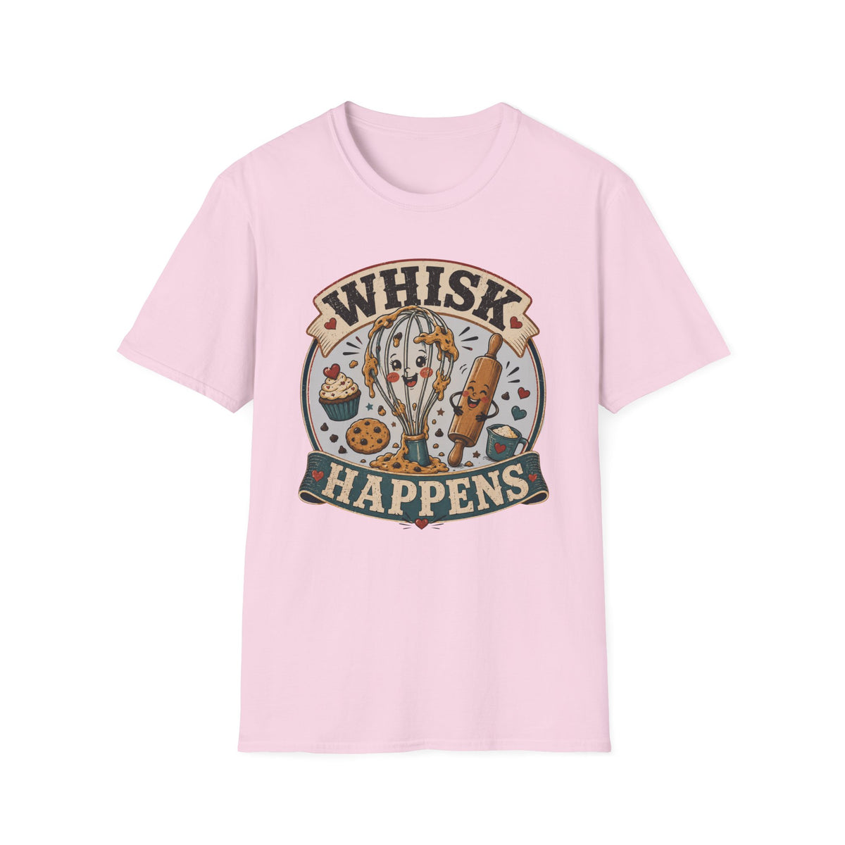 Whisk Happens T-Shirt