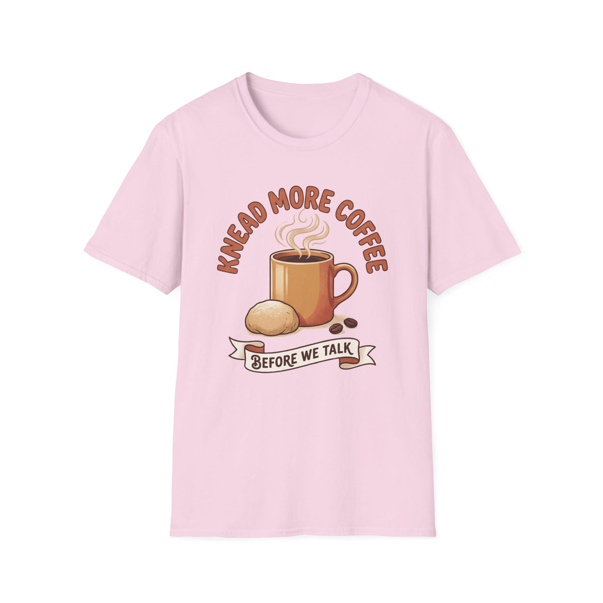 Knead More Coffee T-Shirt