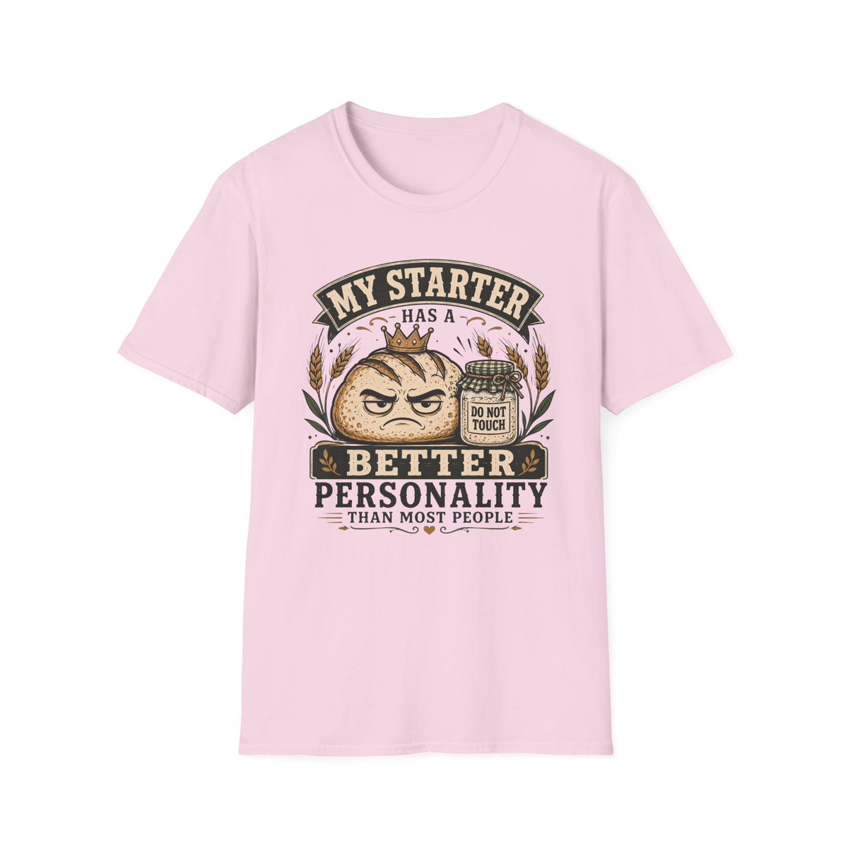 My Starter Has A Better Personality T-Shirt