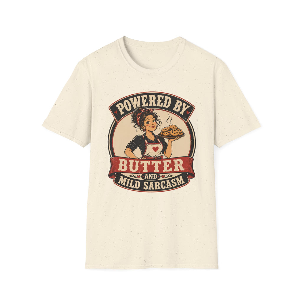Powered By Butter & Mild Sarcasm T-Shirt