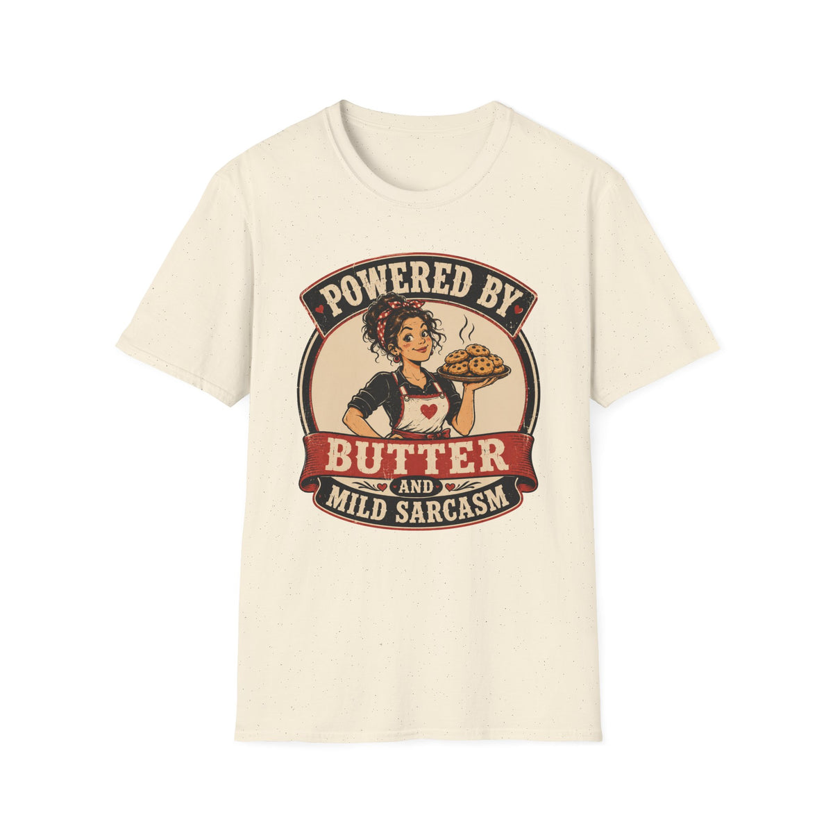 Powered By Butter & Mild Sarcasm T-Shirt