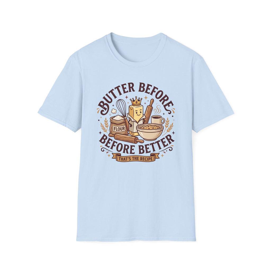 Butter Before T-Shirt