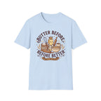 Butter Before T-Shirt