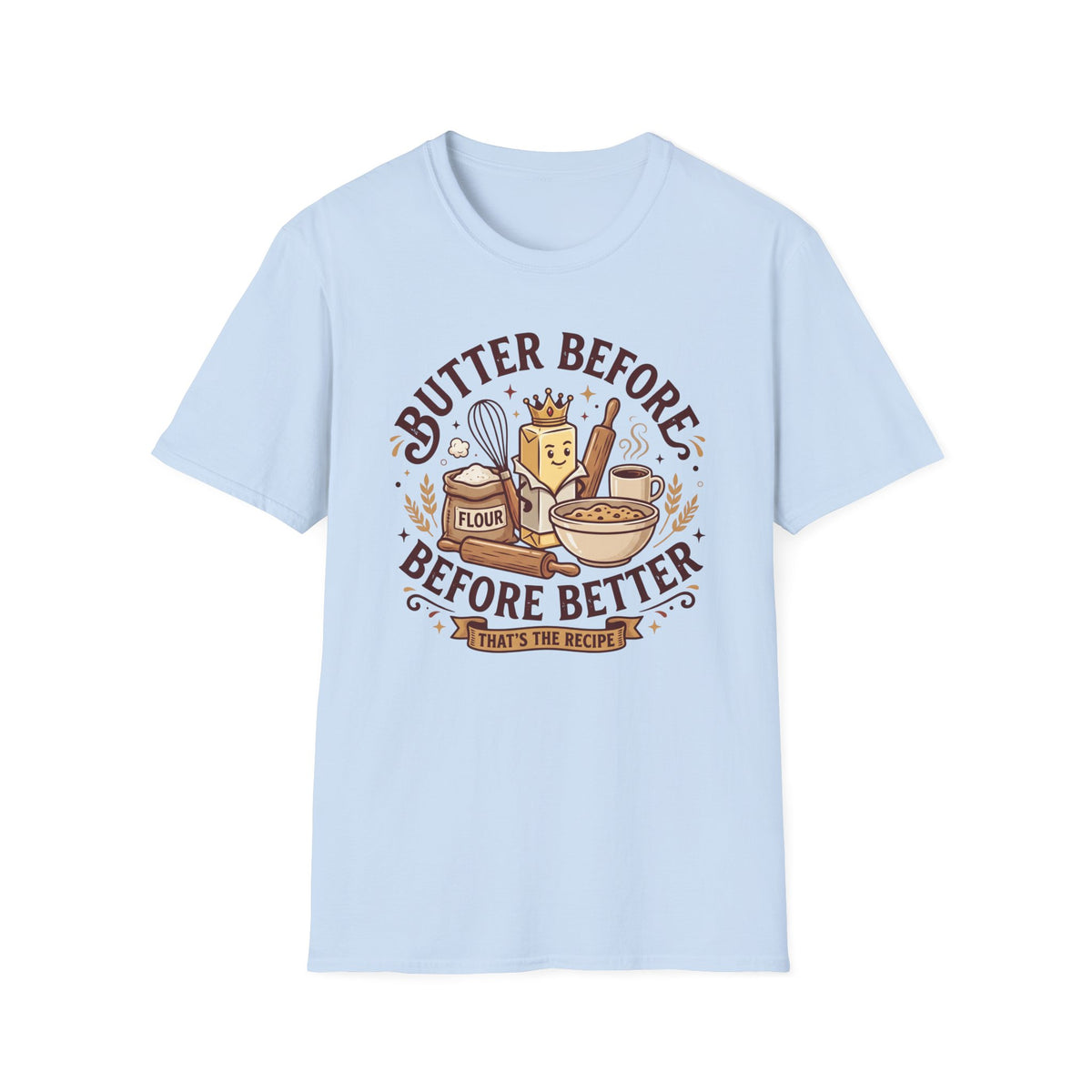 Butter Before T-Shirt