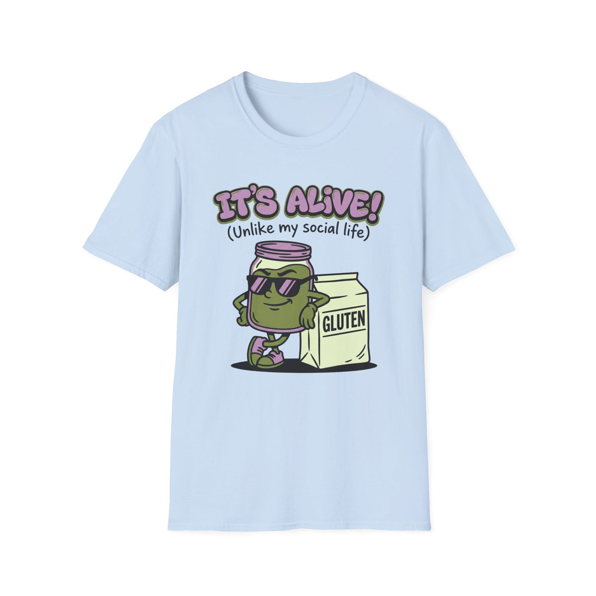 Its Alive, Unlike My Social Life T-Shirt