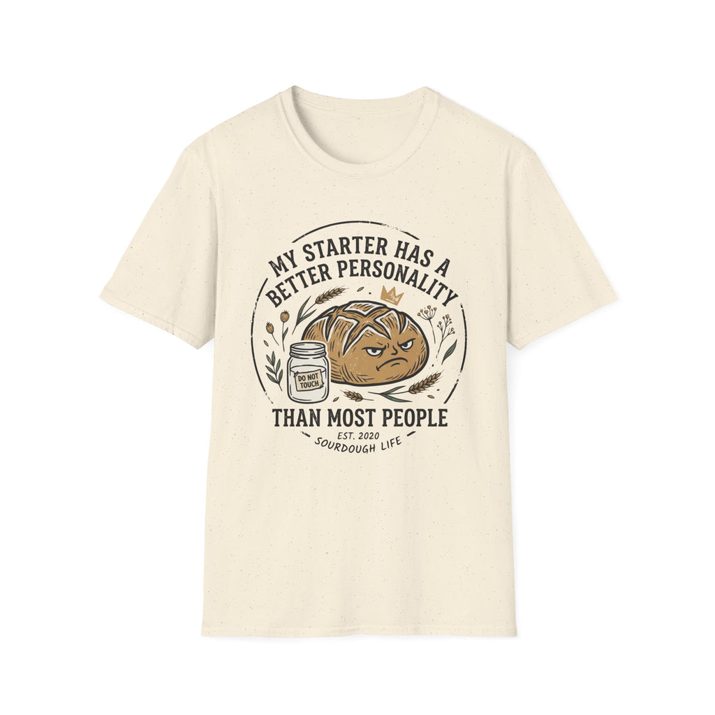 My Starter Has A Better Personality T-Shirt